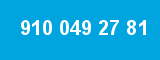 910 049 27 81 910 049 27 81